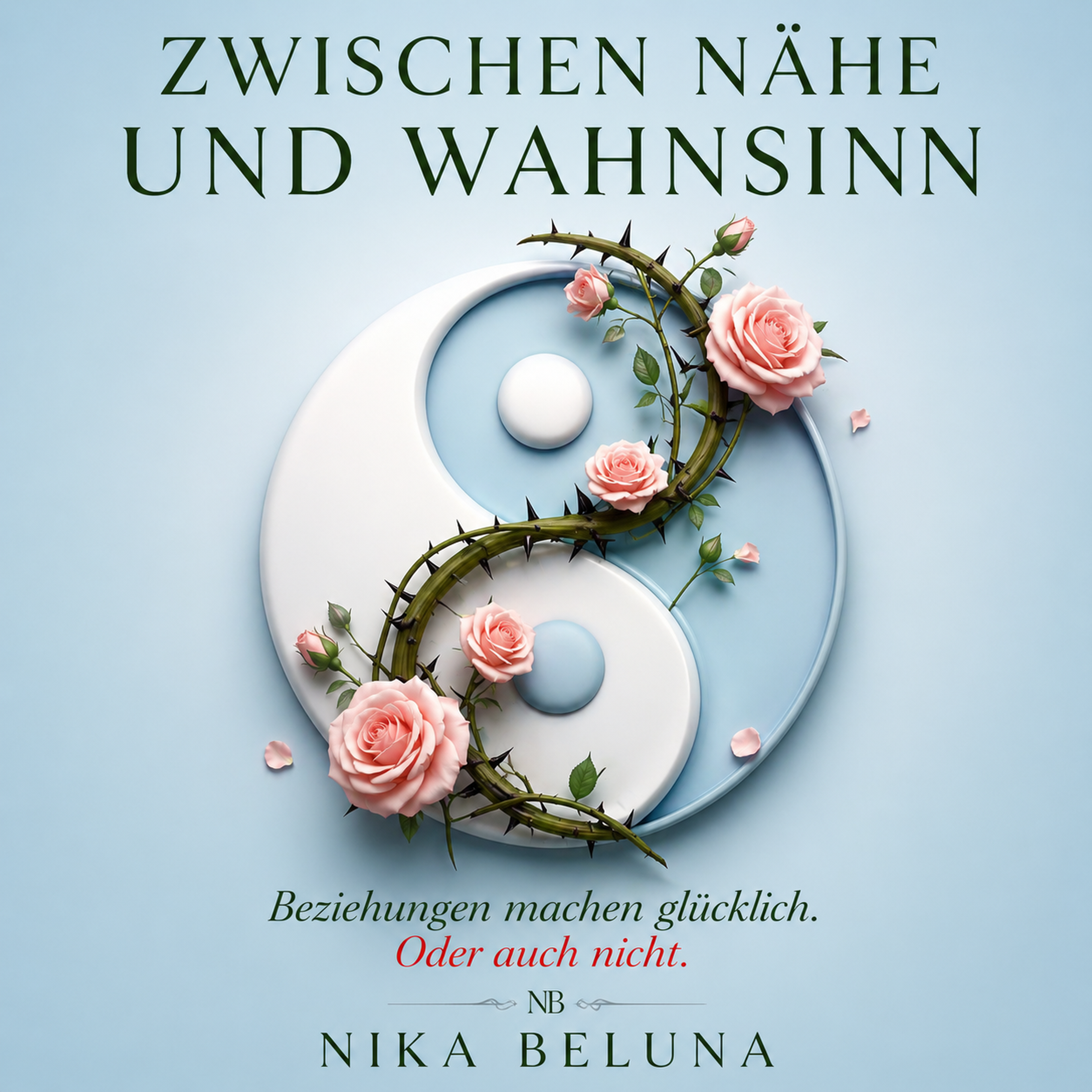 Hörbuch Cover – Zwischen Nähe und Wahnsinn